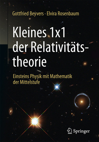 Kleines 1x1 der Relativitätstheorie: Einsteins Physik mit Mathematik der Mittelstufe book cover by Gottfried Beyvers, Elvira Rosenbaum
