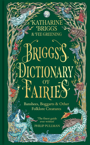 Briggs's Dictionary of Fairies: Banshees, Boggarts and Other Folklore Creatures book cover by Katharine Briggs
