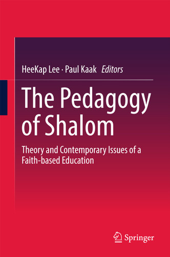 The Pedagogy of Shalom: Theory and Contemporary Issues of a Faith-based Education book cover by 