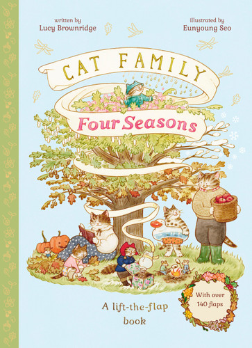 Cat Family Four Seasons: A Lift-the-Flap Book (with over 140 flaps) (The Cat Family) book cover by Lucy Brownridge