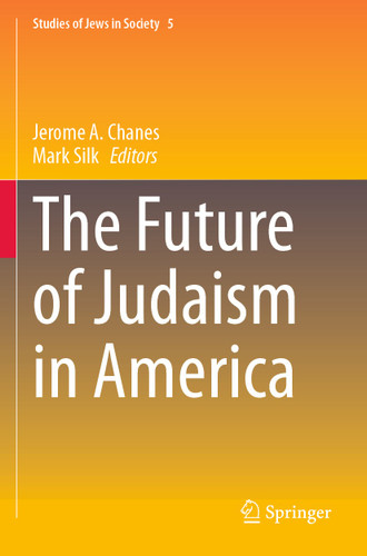 The Future of Judaism in America (Studies of Jews in Society #5) book cover by 