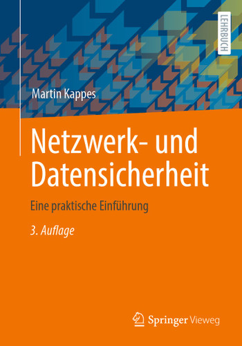 Netzwerk- und Datensicherheit: Eine praktische Einführung book cover by Martin Kappes