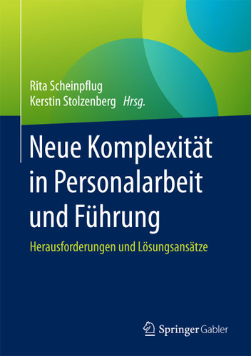 Neue Komplexität in Personalarbeit und Führung: Herausforderungen und Lösungsansätze book cover by 