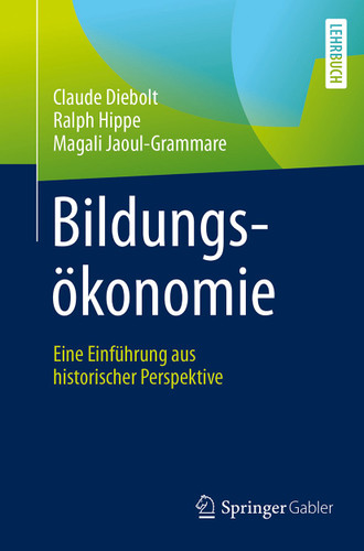 Bildungsökonomie: Eine Einführung aus historischer Perspektive book cover by Claude Diebolt, Ralph Hippe, Magali Jaoul-Grammare