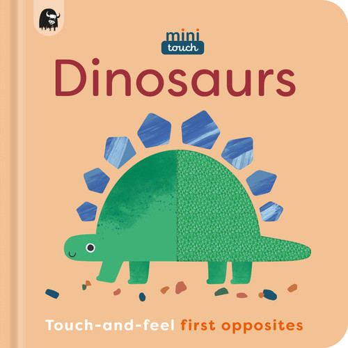 MiniTouch: Dinosaurs: Touch-and-feel first opposites (MiniTouch) book cover by Happy Yak