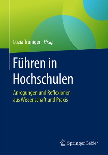 Führen in Hochschulen: Anregungen und Reflexionen aus Wissenschaft und Praxis book cover by 