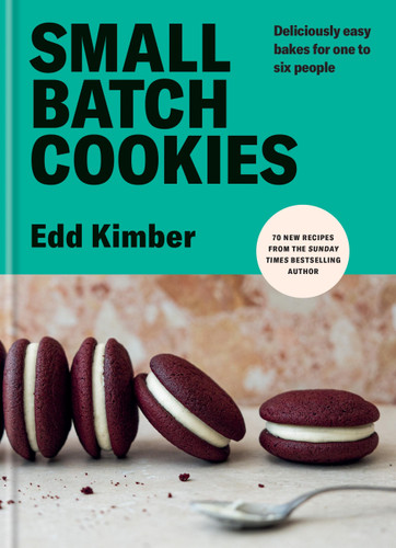 Small Batch Cookies: Deliciously easy bakes for one to six people book cover by Edd Kimber