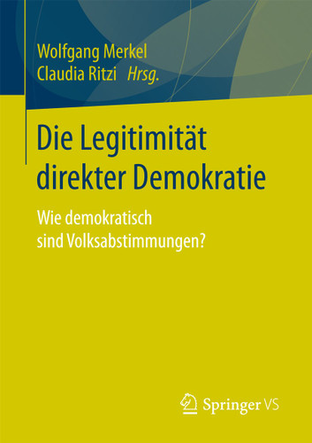 Die Legitimität direkter Demokratie: Wie demokratisch sind Volksabstimmungen? book cover by 