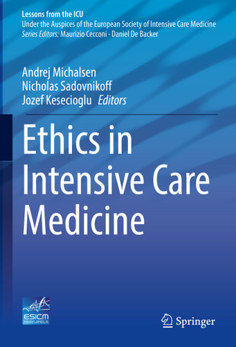 Ethics in Intensive Care Medicine (Lessons from the ICU) book cover by 