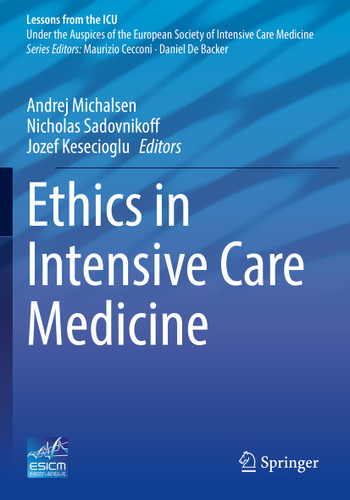Ethics in Intensive Care Medicine (Lessons from the ICU) book cover by 