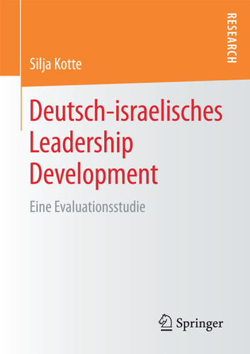 Deutsch-israelisches Leadership Development: Eine Evaluationsstudie book cover by Silja Kotte