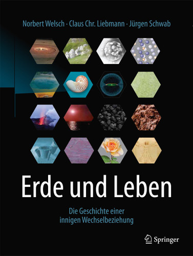 Erde und Leben: Die Geschichte einer innigen Wechselbeziehung book cover by Norbert Welsch, Claus Chr. Liebmann, Jürgen Schwab