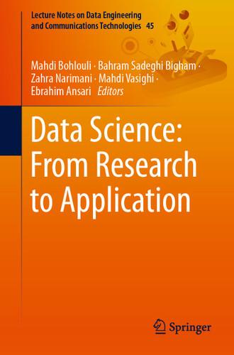 Data Science: From Research to Application (Lecture Notes on Data Engineering and Communications Technologies #45) book cover by 