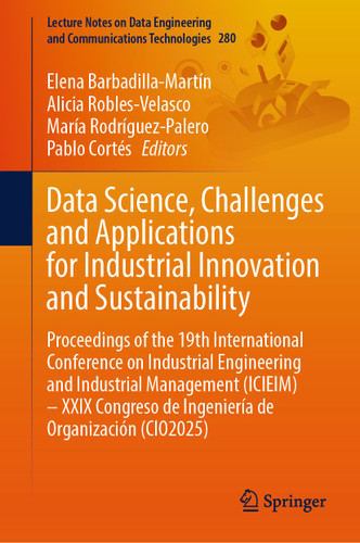 Data Science, Challenges and Applications for Industrial Innovation and Sustainability (Lecture Notes on Data Engineering and Communications Technologies #280) book cover by 