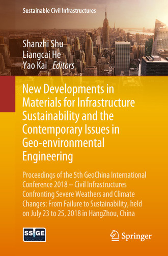 New Developments in Materials for Infrastructure Sustainability and the Contemporary Issues in Geo-environmental Engineering (Sustainable Civil Infrastructures) book cover by 