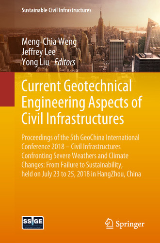 Current Geotechnical Engineering Aspects of Civil Infrastructures (Sustainable Civil Infrastructures) book cover by 