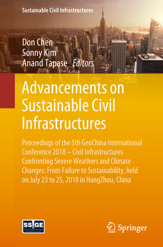 Advancements on Sustainable Civil Infrastructures (Sustainable Civil Infrastructures) book cover by 