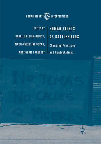 Human Rights as Battlefields: Changing Practices and Contestations (Human Rights Interventions) book cover by 
