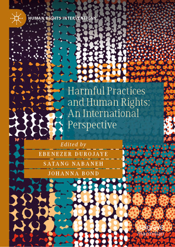 Harmful Practices and Human Rights: An International Perspective (Human Rights Interventions) book cover by 