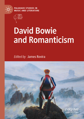 David Bowie and Romanticism (Palgrave Studies in Music and Literature) book cover by 