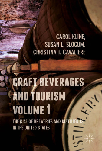 Craft Beverages and Tourism, Volume 1: The Rise of Breweries and Distilleries in the United States book cover by 