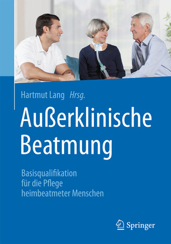 Außerklinische Beatmung: Basisqualifikation für die Pflege heimbeatmeter Menschen book cover by 