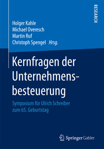 Kernfragen der Unternehmensbesteuerung: Symposium für Ulrich Schreiber zum 65. Geburtstag book cover by 