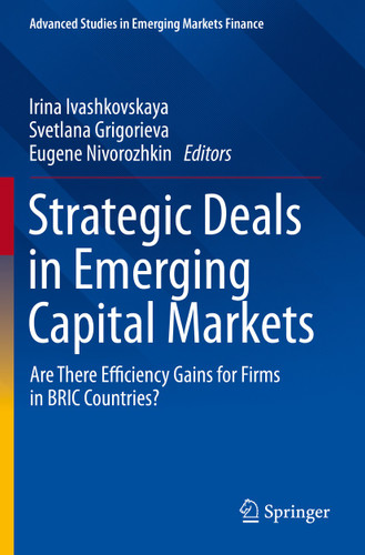 Strategic Deals in Emerging Capital Markets: Are There Efficiency Gains for Firms in BRIC Countries? (Advanced Studies in Emerging Markets Finance) book cover by 