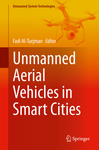 Unmanned Aerial Vehicles in Smart Cities (Unmanned System Technologies) book cover by 