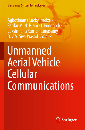 Unmanned Aerial Vehicle Cellular Communications (Unmanned System Technologies) book cover by 