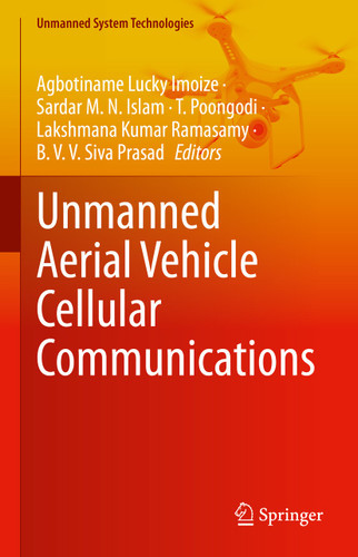 Unmanned Aerial Vehicle Cellular Communications (Unmanned System Technologies) book cover by 