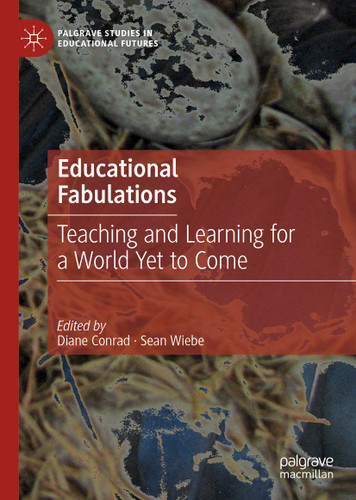 Educational Fabulations: Teaching and Learning for a World Yet to Come (Palgrave Studies in Educational Futures) book cover by 