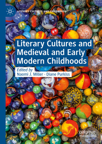 Literary Cultures and Medieval and Early Modern Childhoods (Literary Cultures and Childhoods) book cover by 