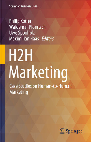 H2H Marketing: Case Studies on Human-to-Human Marketing (Springer Business Cases) book cover by 