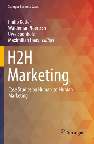 H2H Marketing: Case Studies on Human-to-Human Marketing (Springer Business Cases) book cover by 