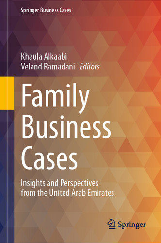 Family Business Cases: Insights and Perspectives from the United Arab Emirates (Springer Business Cases) book cover by 