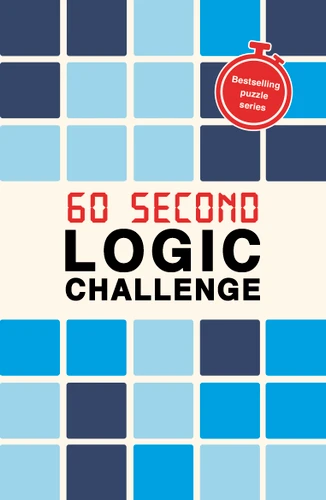 60 Second Logic Challenge (Puzzle Challenge) book cover by Roland Hall