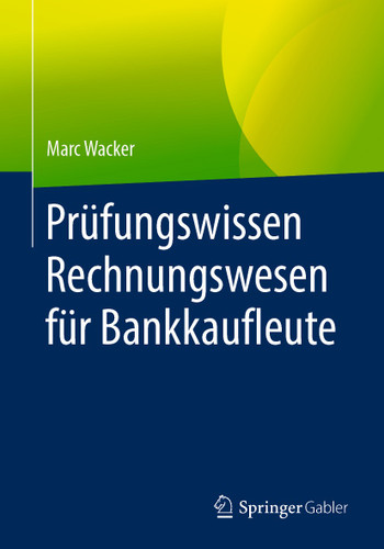 Prüfungswissen Rechnungswesen für Bankkaufleute book cover by Marc Wacker