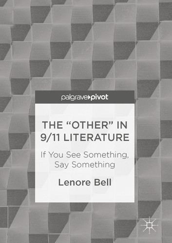 The “Other” In 9/11 Literature: If You See Something, Say Something book cover by Lenore Bell