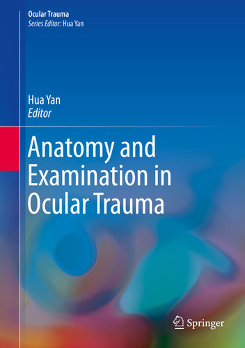 Anatomy and Examination in Ocular Trauma (Ocular Trauma) book cover by 