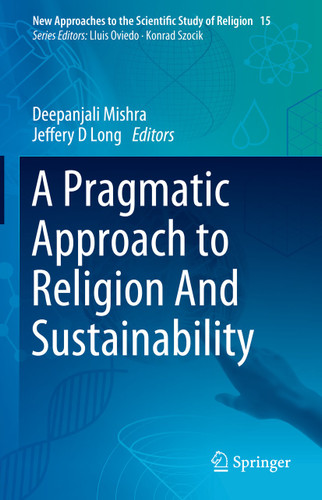A Pragmatic Approach to Religion And Sustainability (New Approaches to the Scientific Study of Religion #15) book cover by 