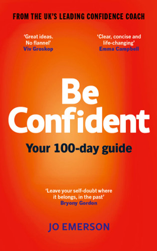 Be Confident: Your 100-day guide book cover by Jo Emerson