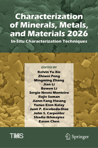 Characterization of Minerals, Metals, and Materials 2026: In-Situ Characterization Techniques (The Minerals, Metals & Materials Series) book cover by 