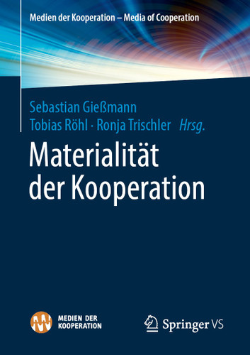 Materialität der Kooperation (Medien der Kooperation – Media of Cooperation) book cover by 