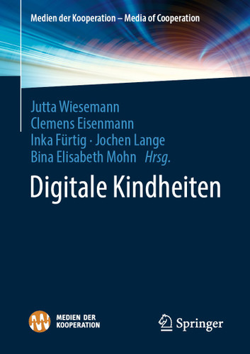 Digitale Kindheiten (Medien der Kooperation – Media of Cooperation) book cover by 