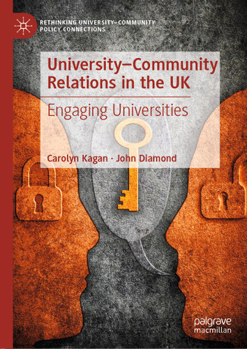 University–Community Relations in the UK: Engaging Universities (Rethinking University-Community Policy Connections) book cover by Carolyn Kagan, John Diamond