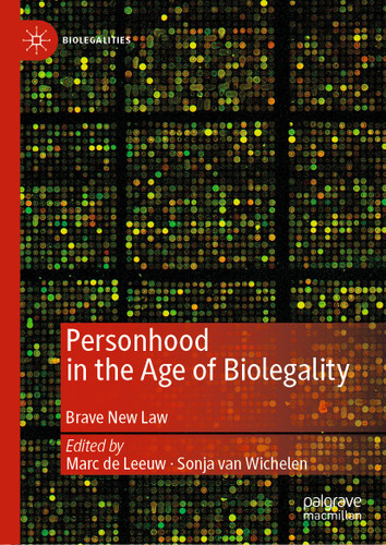 Personhood in the Age of Biolegality: Brave New Law (Biolegalities) book cover by 