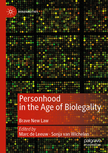 Personhood in the Age of Biolegality: Brave New Law (Biolegalities) book cover by 
