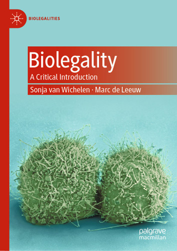 Biolegality: A Critical Introduction (Biolegalities) book cover by Sonja van Wichelen, Marc de Leeuw