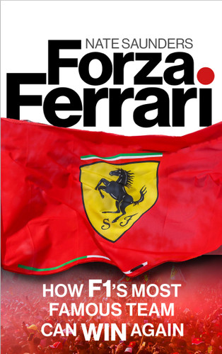 Forza Ferrari: How F1’s Most Famous Team Can Win Again book cover by Nate Saunders
